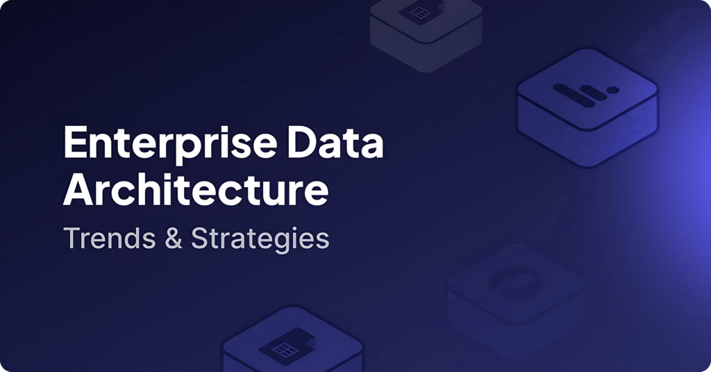 enterprise data architecture